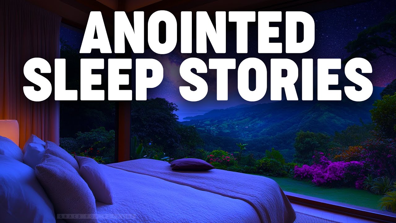 The Best Sleep Stories and Prayers To Fall Asleep Encouraged (PLAY THIS EVERY NIGHT)