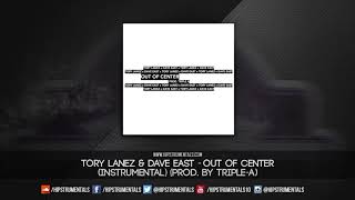 Tory Lanez x Dave East - Out of Center [Instrumental] (Prod. By Triple-A) + DL via @Hipstrumentals