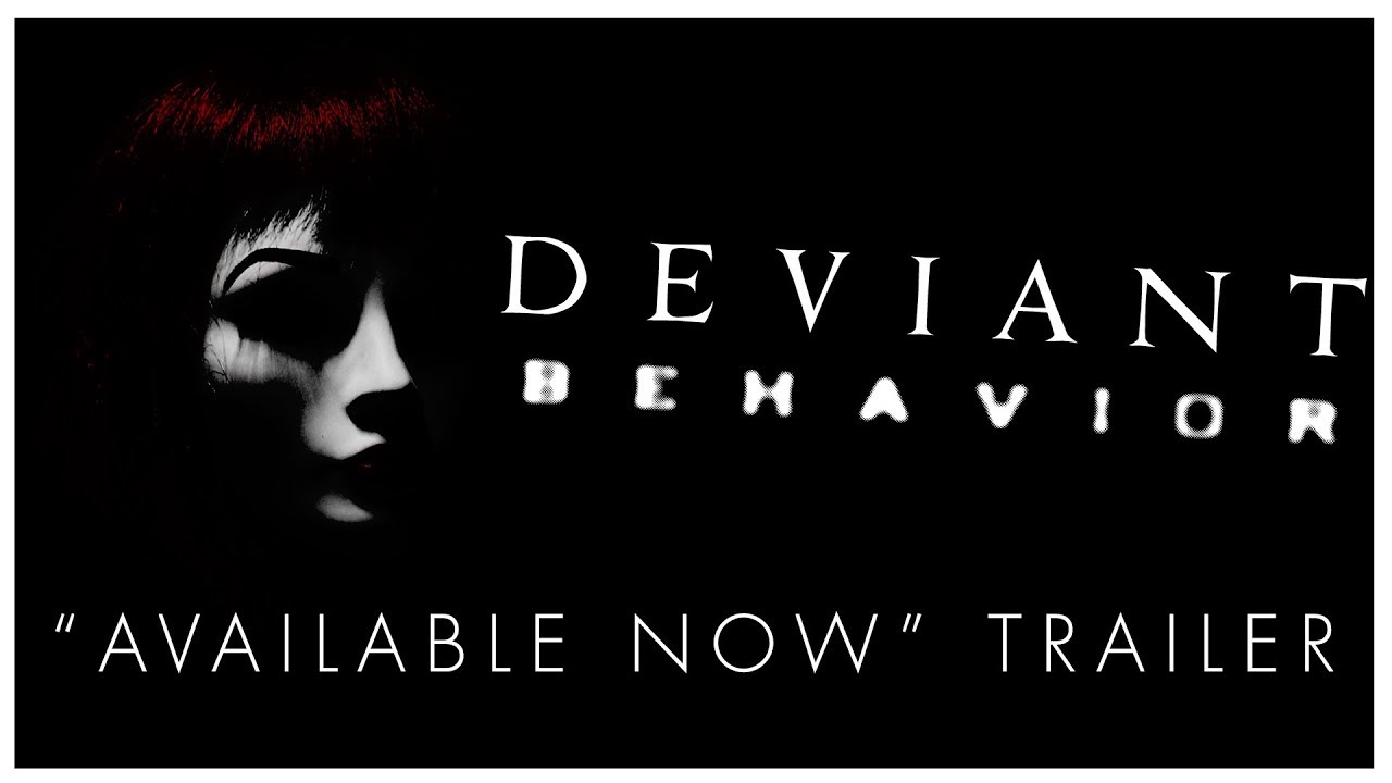 Deviant Behavior (Available Now) Trailer
