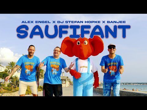 Alex Engel & DJ Stefan Hopke & Banjee - Saufifant (offizielles Musikvideo)