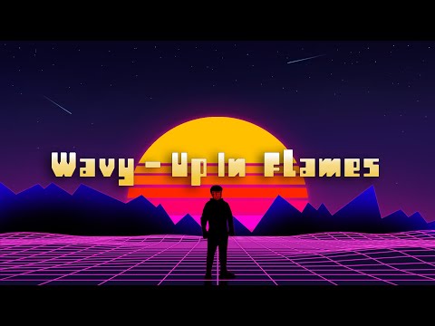 Yung Wavy  -  Up In Flames (Official Lyrics Video)