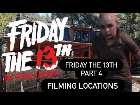 FRIDAY THE 13TH THE FINAL CHAPTER (PART 4) Filming Locations THEN and NOW |  1984 Horror Classic 