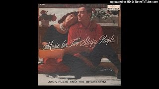 Jack Pleis & His Orchestra - Two Sleepy People