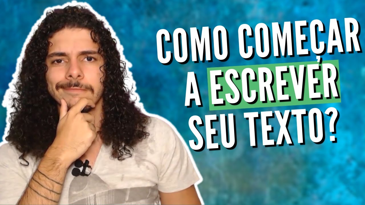 COMO COMEÇAR A ESCREVER SEUS TEXTOS?