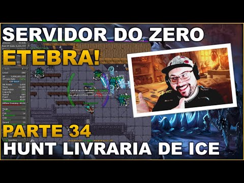 SERVIDOR DO ZERO ETEBRA - PARTE 34 | HUNT LIVRARIA DE ICE E LV 500 CHEGOU!