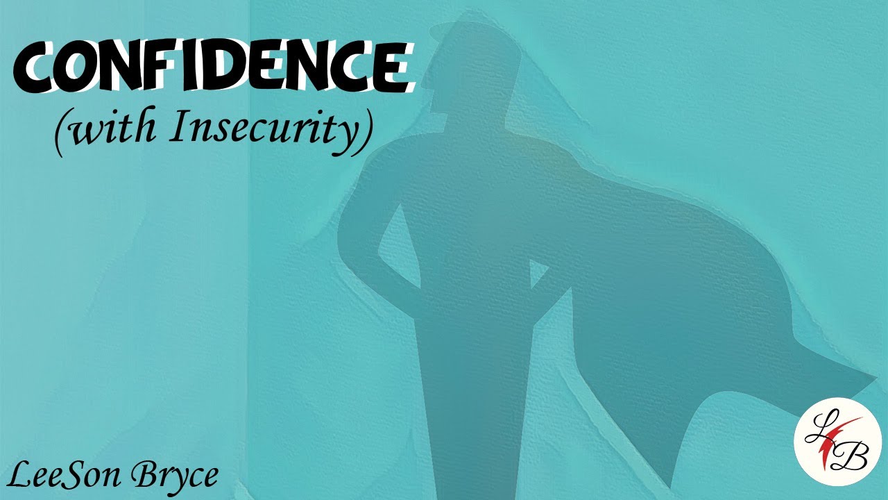 Leeson Bryce - Confidence (with Insecurity)