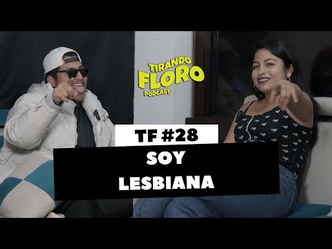 Tirando Floro #28 - SOY LESBIANA ft DIANDRA BOSZA