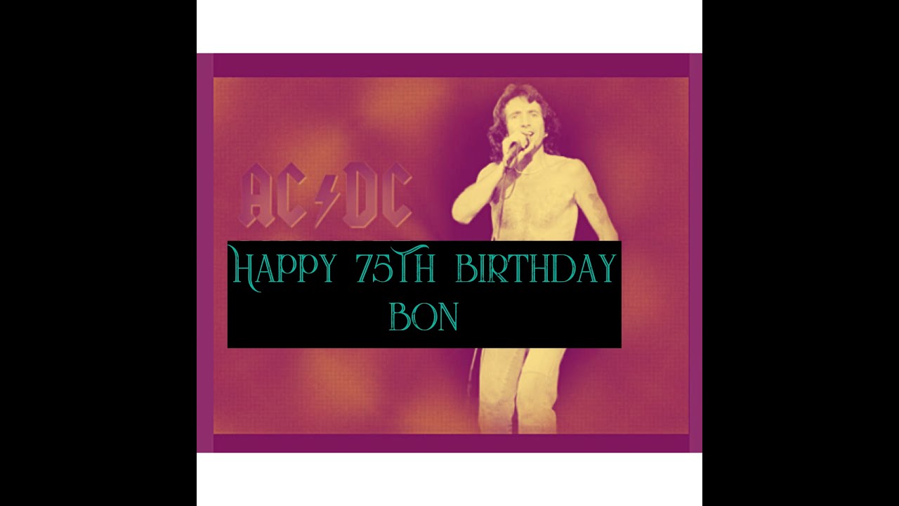 Happy 75th Birthday Bon Scott - ACDC ♥️🇦🇺😘🌈⭐️🍭🥃🎁🎉🎈🎂🍾🥂🌟🇦🇺