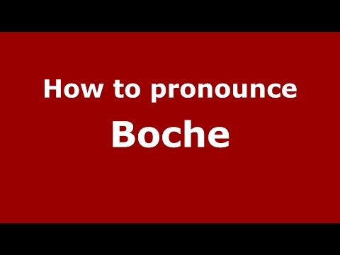 How to pronounce Boche