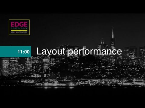 EdgeConf 4: Layout Performance