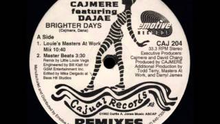 Cajmere ft  Dajae Brighter Days (Louie's Masters At Work Mix)