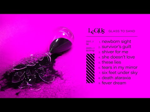 Legius - Glass To Sand (Full Album)