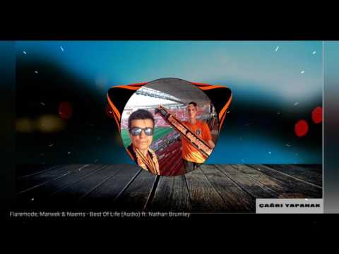Flaremode, Marwek & Naems - Best Of Life (Audio) ft. Nathan Brumley Trapp Boosted