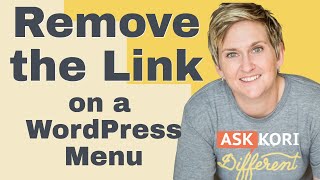 Remove a Link in a WordPress Menu [No Plugin Required]
