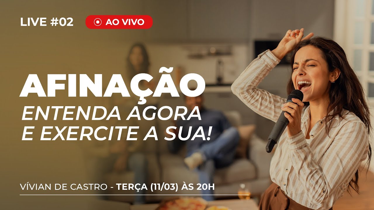 Live #2 - Aula de Canto - Como melhorar a afinação!