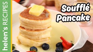 Souffle Pancake - Bánh rán bồng bềnh | Helen's Recipes
