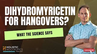 Dihydromyricetin: More Than Just A Hangover Cure!