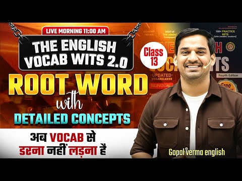 The English Vocab Wits Batch 2.0 | Root Word Class 13 | Gopal Verma #ssccgl #vocabulary #ssc