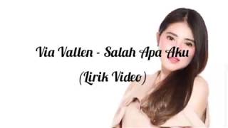 Download lagu Via Vallen - Salah Apa Aku ( Lyric Video) mp3