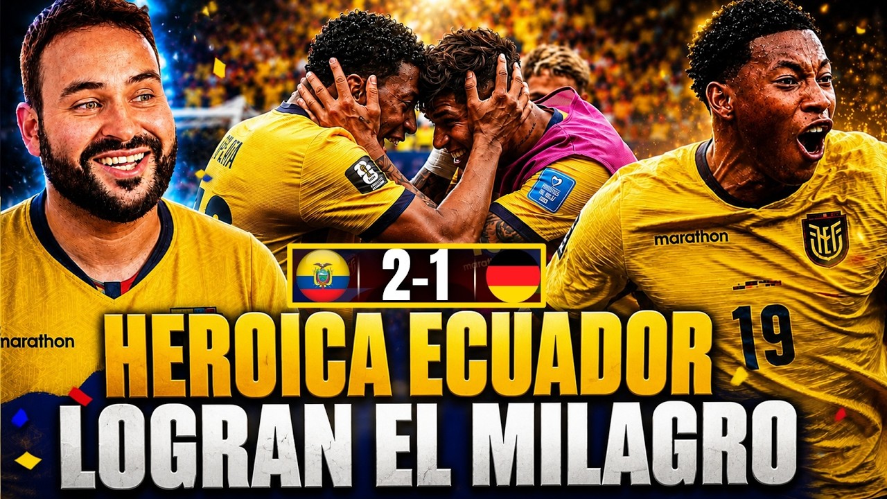 ¡HEROICA ECUADOR! GANA 2-1 a ALEMANIA y PASAN a DIECISEISAVOS del MUNDIAL ¡VIVA el FÚTBOL!