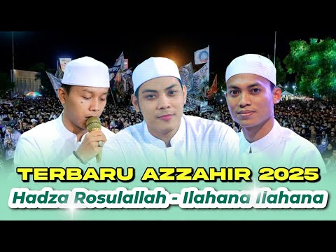 Azzahir Terbaru 2025 | Hazda Rosulallah - Ilahana Ilahana | Full Lirik Arab
