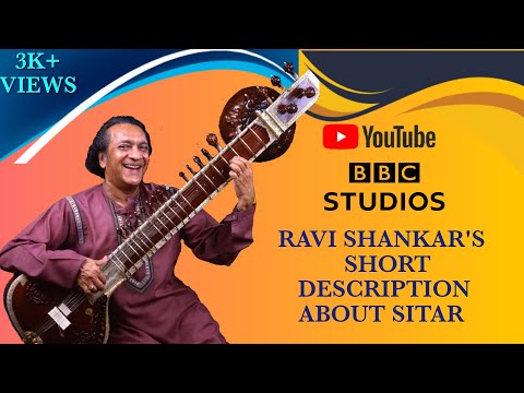 Ravi Shankar : Small Description Of Sitar |1985 | In Conversation With Marian Foster | BBC | 4K