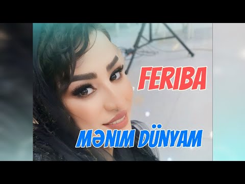 Feriba - Menim dunyam (gedirsen yar hara dur gel bura)