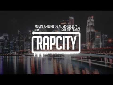CyHi The Prynce - Movin' Around (feat. ScHoolboy Q)