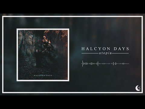 Halcyon Days - Utopia