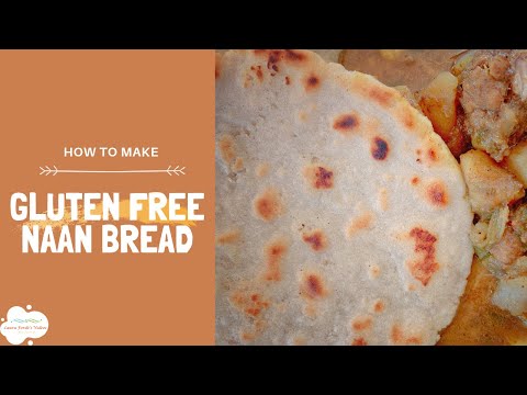 You Can Make Gluten Free Naan Bread At Home!