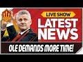 Solskjaer Demands Time! Man Utd News Now Solskjaer Demands Time! Man Utd News Now