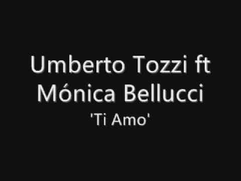 Ti Amo - Umberto Tozzi et Monica Bellucci
