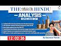 The Hindu Analysis 12th February 2026 Daily Newspaper Analysis For UPSC CSE By Saumya Pande