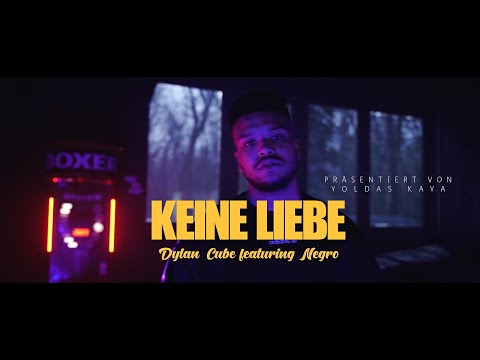 DYLAN CUBE x NEGRO - KEINE LIEBE [OFFICIAL 4K VIDEO] prod. by SPOTLESS