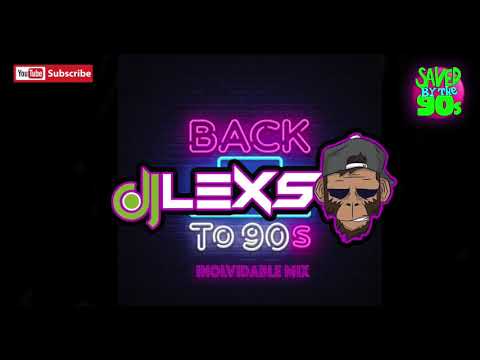 DJ Lexs 90s Inolvidable Mix Tecno Dance House Dr Alban Dj Dero Corona