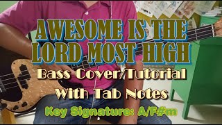 Chris Tomlin - Awesome Is The LORD Most High Bass Cover (Play Along) With Tab Notes
