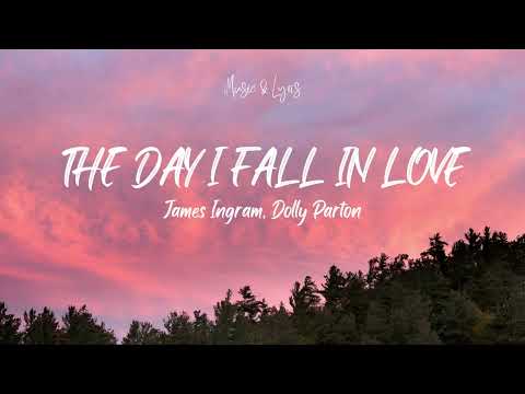 James Ingram, Dolly Parton - The Day I Fall In Love (Lyrics)