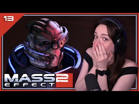 Reach & Flexibility | First time playing MASS EFFECT 2 - Ep.13 | Let's Play [Veteran]