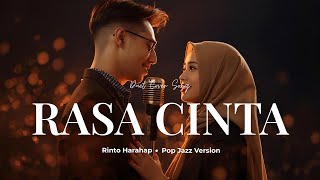 Download lagu Rasa Cinta - Rinto Harahap | Pop Jazz Cover Elegant & Syahdu mp3