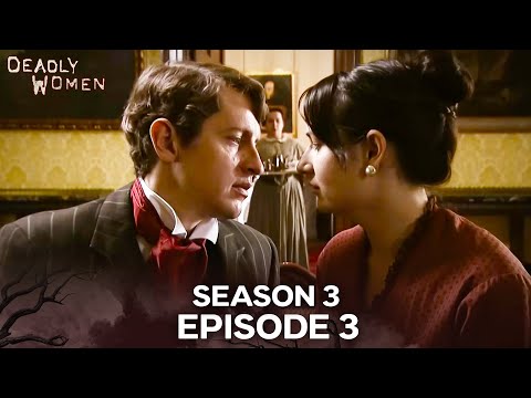 Deadly Women | Season 3 Episode 3