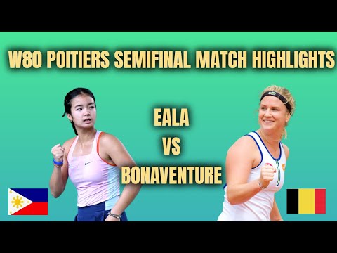 Alexandra Eala VS Ysaline Bonaventure | W80 Poitiers Semifinal Match Highlights