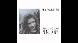 Hey Paulette - I Must Be In Love
