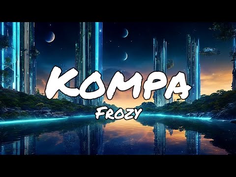 Frozy - Kompa (Classic Version)