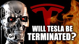 Will Tesla Be Terminated?
