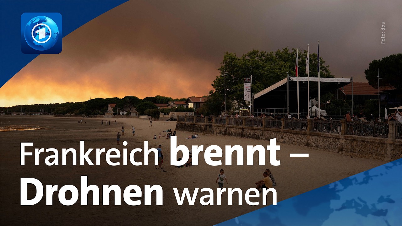 „Wir haben große Hoffnungen in die Löschflugzeuge“, ARD-Korrespondent in Frankreich – Wo brennt es?