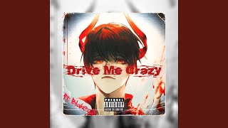 Drive Me Crazy Music Video
