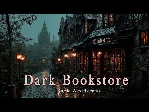 Bookstore Ambience on Gothic Street | Victorian Ambience | Dark Academia Music & Haunted Melodies