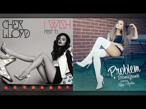 Ariana Grande & Cher Lloyd - Problem / I Wish (Mashup) feat. Iggy Azalea & T.I.