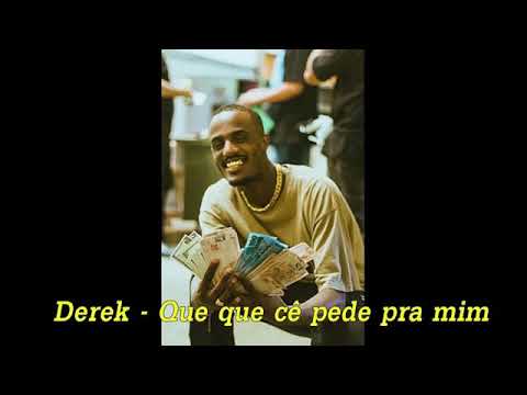 Derek - que q cê pede pra mim FT.dfideliz e Jé Santiago (audio)