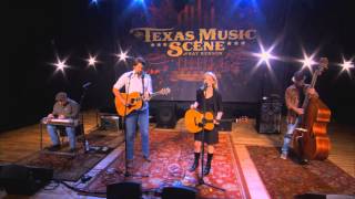 Bruce Robison &amp; Kelly Willis perform &quot;Long Way Home&quot; on The Texas Music Scene